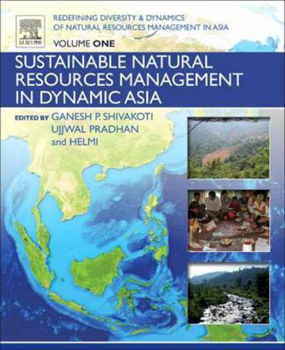 Cover for Ganesh Shivakoti · Redefining Diversity and Dynamics of Natural Resources Management in Asia, Volume 1: Sustainable Natural Resources Management in Dynamic Asia (Paperback Book) (2016)