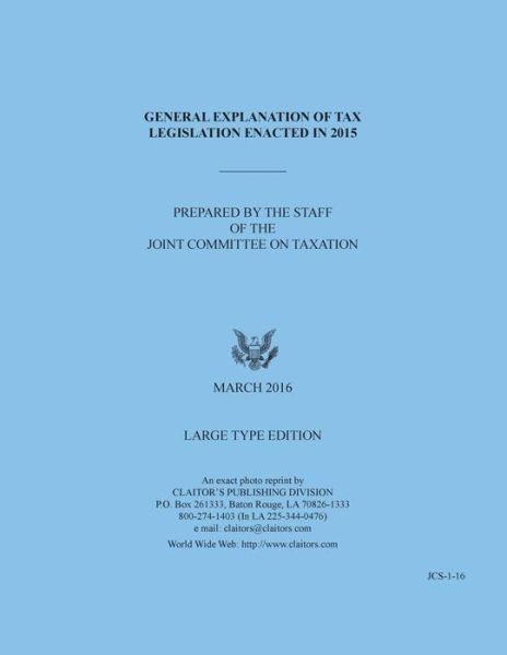 Cover for Jct · General Explanation of Tax Legislation Enacted in 2015 (Paperback Bog) (2016)