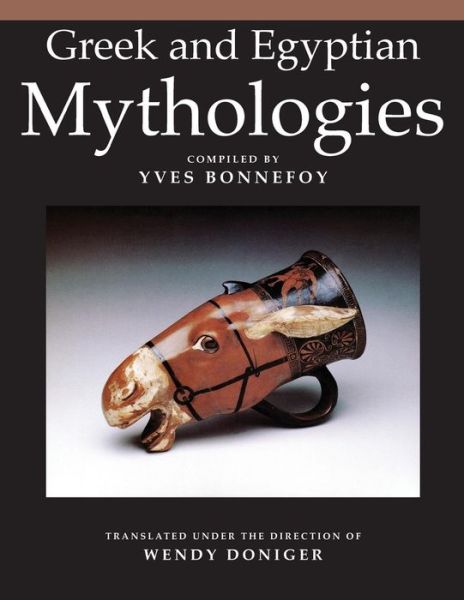 Cover for Yves Bonnefoy · Greek and Egyptian Mythologies (Paperback Bog) [2nd edition] (1992)