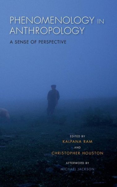 Cover for Kalpana Ram · Phenomenology in Anthropology: A Sense of Perspective (Gebundenes Buch) (2015)