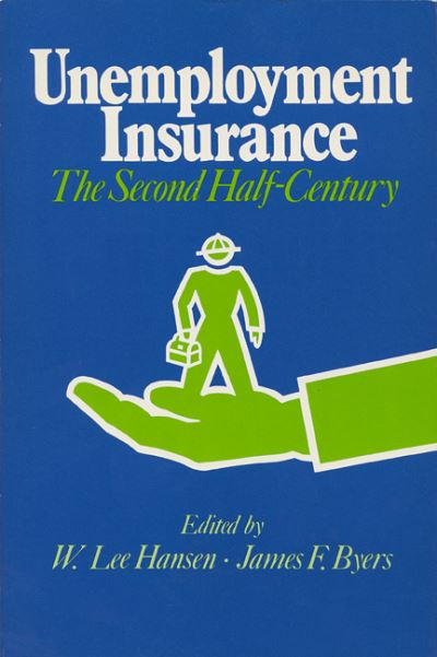 Cover for Unemployment Insurance: the Second Half-century - La Follette Public Policy Series (Pocketbok) (1990)