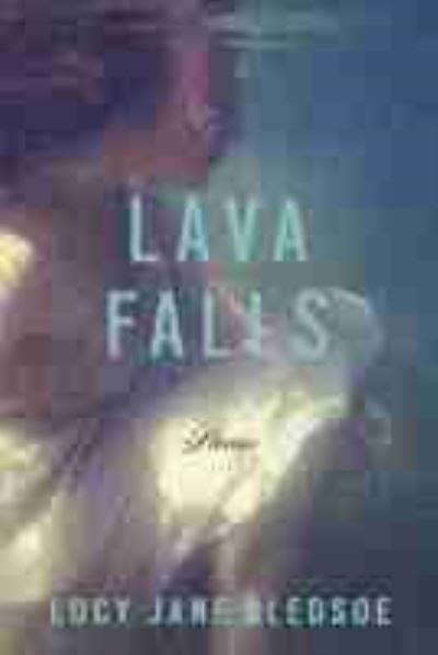 Cover for Lucy Jane Bledsoe · Lava Falls (Paperback Book) (2020)