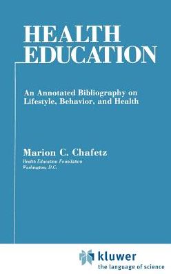 Cover for Marion C Chafetz · Health Education (Gebundenes Buch) [1981 edition] (1981)