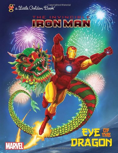 Cover for Billy Wrecks · Eye of the Dragon (Marvel: Iron Man) (Little Golden Book) (Hardcover Book) (2016)