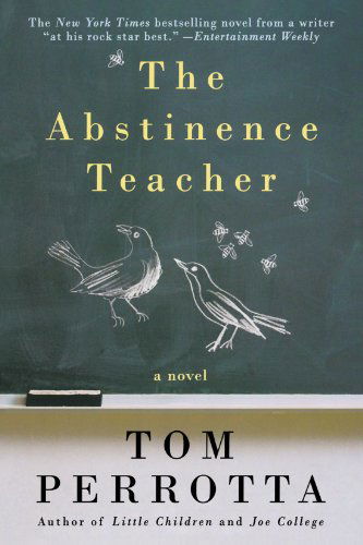 Cover for Tom Perrotta · The Abstinence Teacher (Reading Group Gold) (Paperback Book) [Reprint edition] (2008)