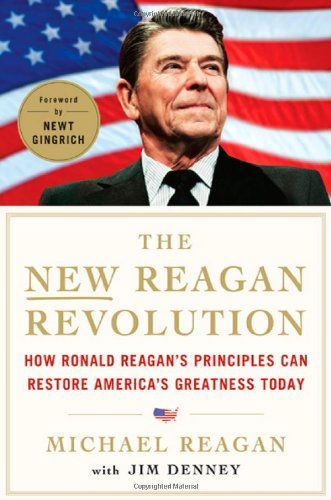 Cover for Jim Denney · The New Reagan Revolution: How Ronald Reagan's Principles Can Restore America's Greatness (Innbunden bok) [First edition] (2011)