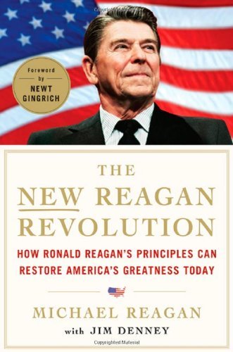Cover for Jim Denney · The New Reagan Revolution: How Ronald Reagan's Principles Can Restore America's Greatness (Gebundenes Buch) [First edition] (2011)
