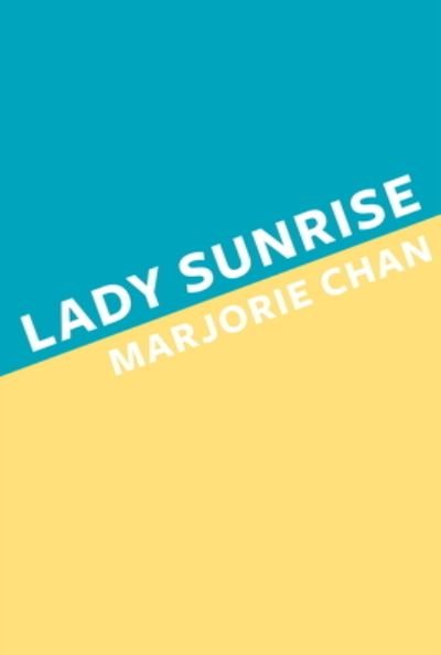 Cover for Marjorie Chan · Lady Sunrise (Taschenbuch) (2022)