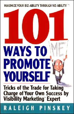 Cover for Raleigh Pinskey · 101 Ways to Promote Yourself (Paperback Book) [Reprint edition] (1999)