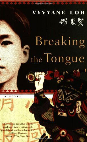 Cover for Vyvyane Loh · Breaking the Tongue: A Novel (Taschenbuch) [Reprint edition] (2005)