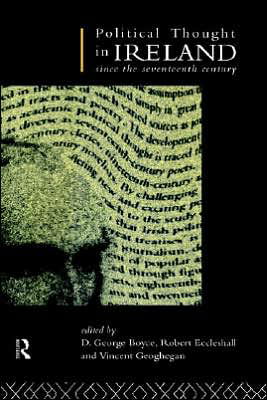 Cover for D Boyce · Political Thought in Ireland Since the Seventeenth Century (Hardcover Book) (1993)