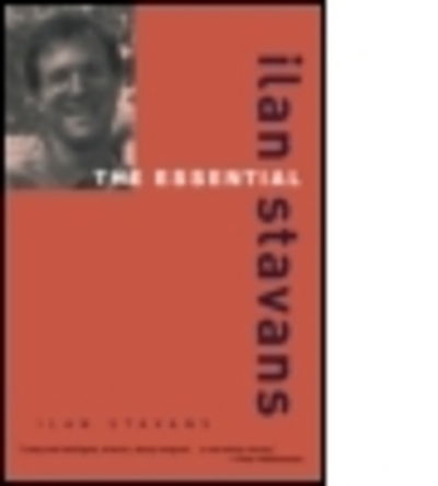 Cover for Ilan Stavans · The Essential Ilan Stavans (Paperback Book) (2000)