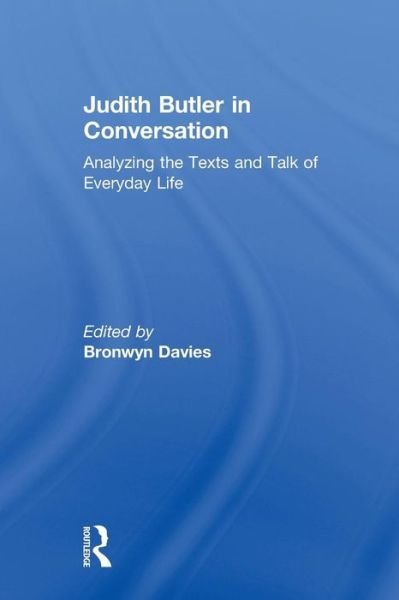Cover for Bronwyn Davies · Judith Butler in Conversation: Analyzing the Texts and Talk of Everyday Life (Paperback Bog) (2007)