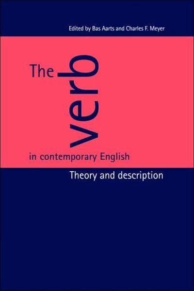 Cover for Bas Aarts · The Verb in Contemporary English: Theory and Description (Paperback Bog) (2006)