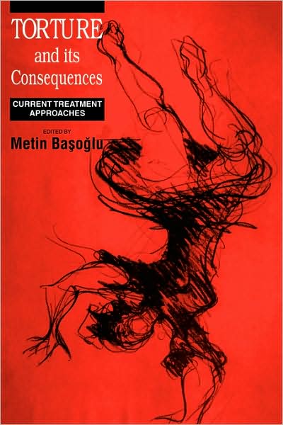 Cover for Metin Basoglu · Torture and its Consequences: Current Treatment Approaches (Paperback Book) (1999)