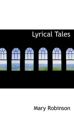 Cover for Mary Robinson · Lyrical Tales (Hardcover Book) (2008)