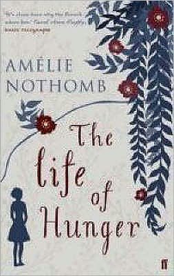 Cover for Amelie Nothomb · The Life of Hunger (Paperback Book) [Main edition] (2007)