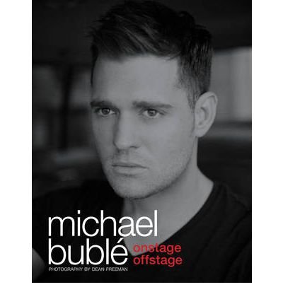 Cover for Michael Buble · Onstage, Offstage: (The Official Illustrated Memoir) (Taschenbuch) (2011)