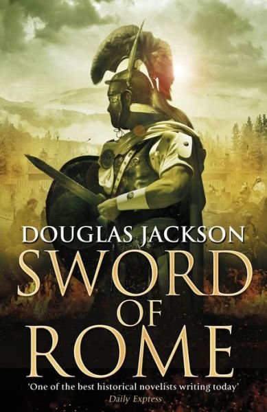 Cover for Douglas Jackson · Sword of Rome - Gaius Valerius Verrens (Hardcover Book) (2013)