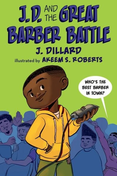 Cover for J. Dillard · J.D. and the Great Barber Battle - J.D. the Kid Barber (Taschenbuch) (2021)