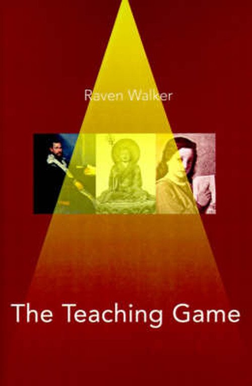 Cover for Raven Walker · The Teaching Game: a Millennium Book (Taschenbuch) (2000)