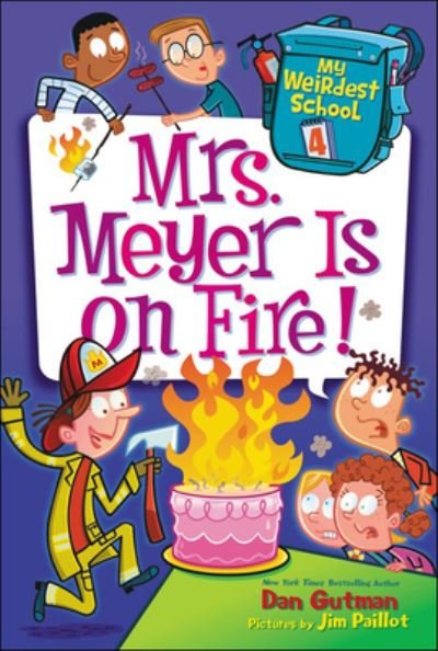 Cover for Dan Gutman · Mrs. Meyer Is on Fire! (Hardcover Book) (2016)