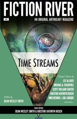 Cover for Robert T. Jeschonek · Fiction River: Time Streams (Fiction River: an Original Anthology Magazine) (Volume 3) (Taschenbuch) (2013)