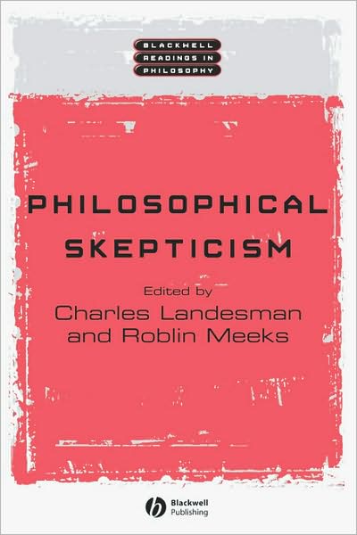 Cover for C Landesman · Philosophical Skepticism - Wiley Blackwell Readings in Philosophy (Paperback Book) (2002)