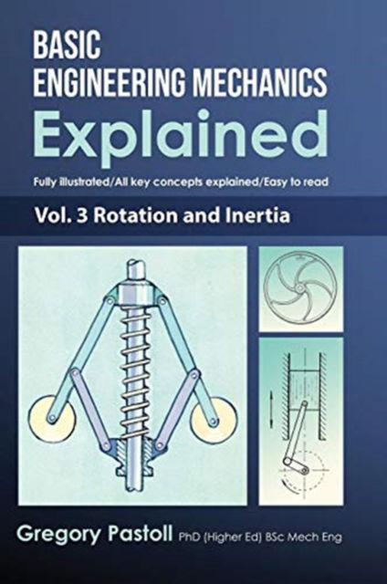 Cover for Gregory Pastoll · Basic Engineering Mechanics Explained, Volume 3 (Hardcover Book) (2019)