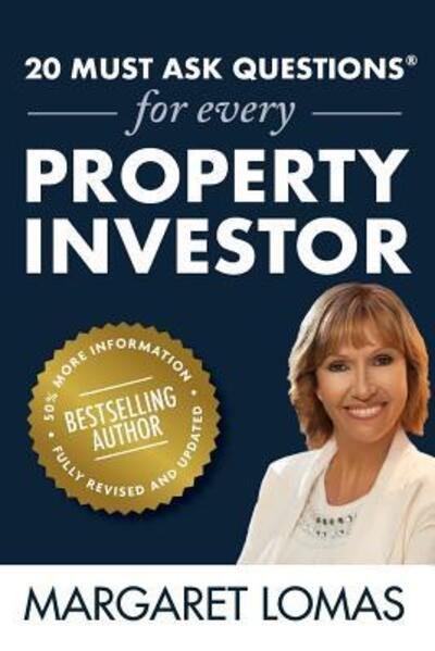 20 Must Ask Questions for Every Property Investor - Margaret Lomas - Books - Major Street Publishing - 9780648479543 - August 1, 2019