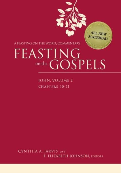 Cover for Cynthia a Jarvis · Feasting on the Gospels--john, Volume 2: a Feasting on the Word Commentary (Gebundenes Buch) (2015)