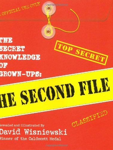 Cover for David Wisniewski · The Secret Knowledge of Grown-ups: The Second File (Hardcover Book) [First edition] (2001)