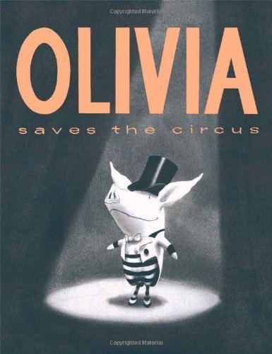Cover for Ian Falconer · Olivia Saves the Circus (Gebundenes Buch) (2001)
