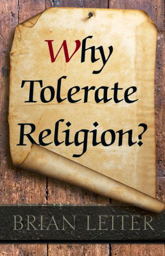 Cover for Brian Leiter · Why Tolerate Religion?: Updated Edition (Paperback Book) [Updated edition] (2014)