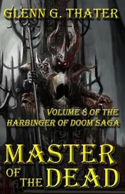 Cover for Glenn G Thater · Master of the Dead Harbinger of Doom -- Volume 8 (Paperback Book) (2016)