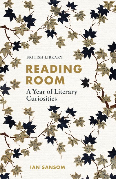 Cover for Ian Sansom · Reading Room: A Year of Literary Curiosities (Hardcover Book) (2019)