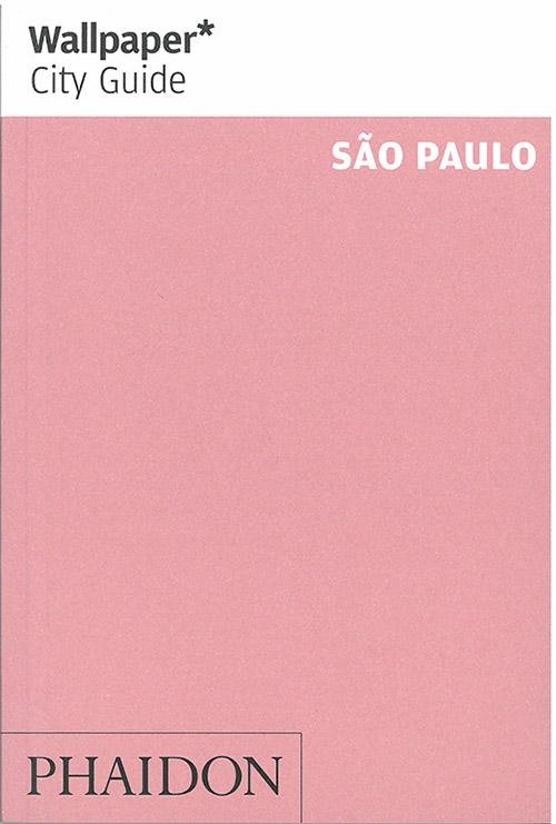 Wallpaper* City Guide Sao Paulo 2014 - Wallpaper - Wallpaper* - Bücher - Phaidon Press Ltd - 9780714866543 - 1. Februar 2014
