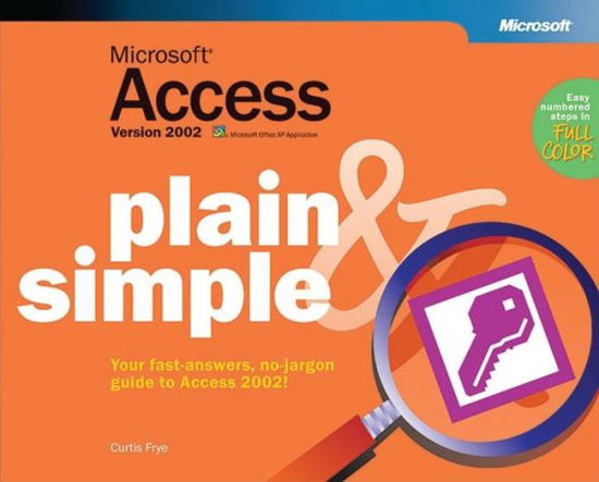 Cover for Curtis Frye · Plain &amp; Simple: Microsoft Access Version 2002 Plain &amp; Simple (Book) (2001)