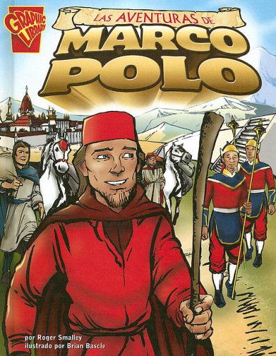 Cover for Roger Smalley · Las Aventuras De Marco Polo (Historia Gráficas) (Spanish Edition) (Hardcover Book) [Spanish edition] (2006)