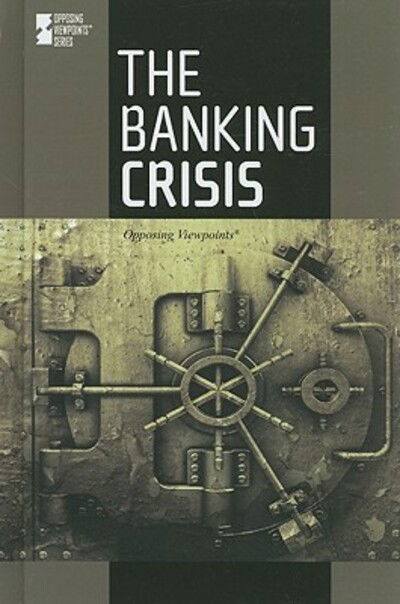 Cover for Dedria Bryfonski · The banking crisis (Book) (2010)