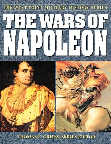 Cover for Thomas E. Greiss · The Wars of Napoleon: The West Point Military History Series - West Point Military History S. (Paperback Book) [2nd Ed. edition] (2004)