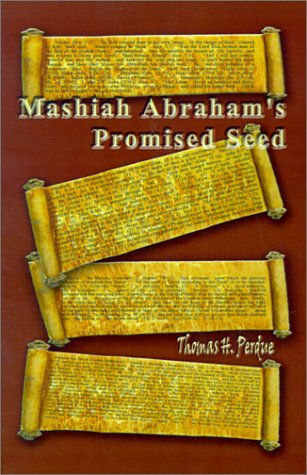 Cover for Thomas  H. Perdue · Mashiah Abraham's Promised Seed (Pocketbok) (2001)