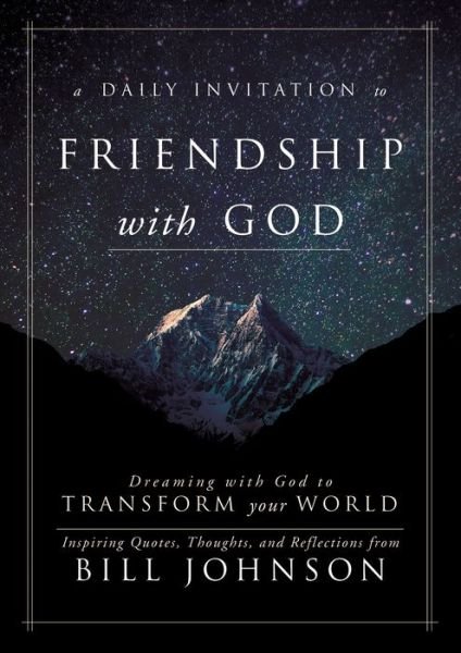 Cover for Bill Johnson · A Daily Invitation to Friendship with God (Hardcover bog) (2016)