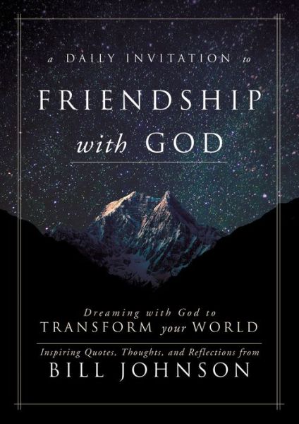 Cover for Bill Johnson · A Daily Invitation to Friendship with God (Hardcover Book) (2016)