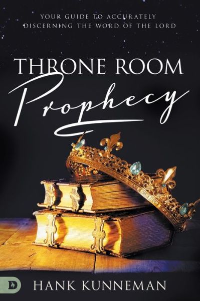 Cover for Hank Kunneman · Throne Room Prophecy (Book) (2020)