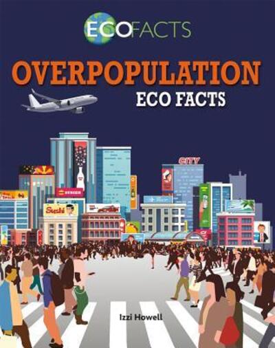 Cover for Izzi Howell · Overpopulation Eco Facts (Hardcover Book) (2019)