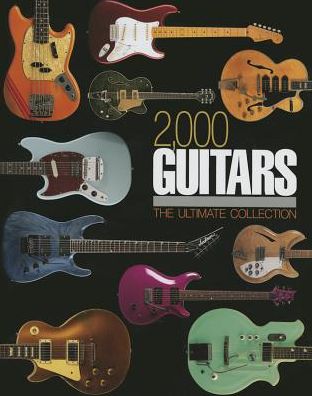 Cover for Tony Bacon · 2,000 Guitars (Hardcover Book) (2015)