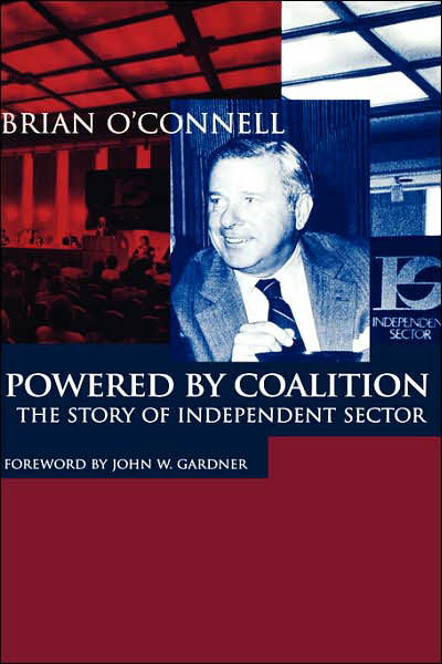 Cover for Brian O'Connell · Powered by Coalition: The Story of Independent Sector (Inbunden Bok) (1997)