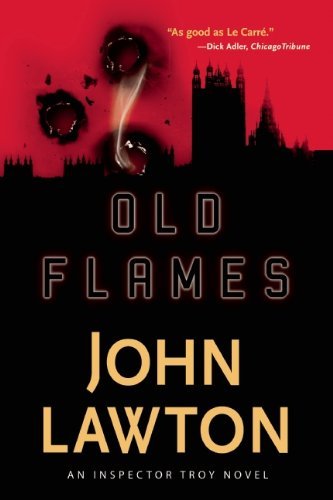 Cover for John Lawton · Old Flames - Inspector Troy Thriller (Paperback Bog) [Reprint edition] (2012)