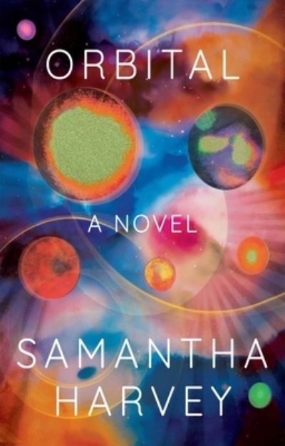 Cover for Samantha Harvey · Orbital (Bok) (2023)